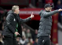 关于足总杯赛后再迎强敌；利物浦内部沟通；主帅态度——目标明确；身体对抗强度拉满的信息